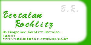 bertalan rochlitz business card